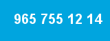 965 755 12 14 965 755 12 14